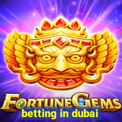 betting in dubai